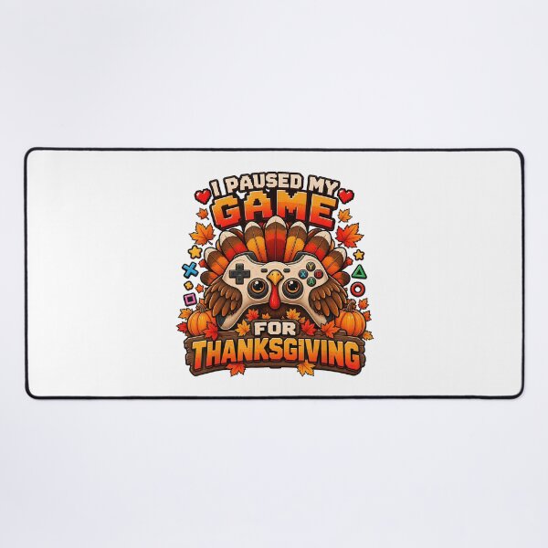 Item preview, I Paused My Game for Thanksgiving Turkey designed and sold by NoeValdric.