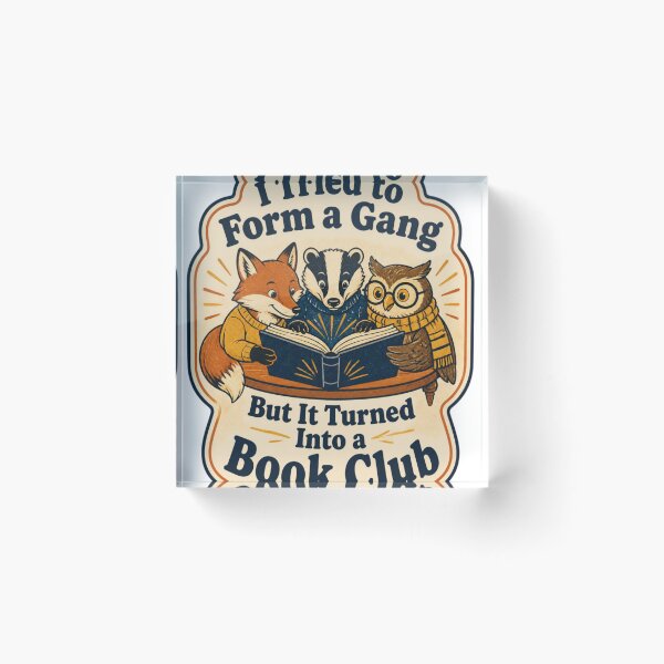 Item preview, I Tried to Form A Gang But It Turned Into A Book Club designed and sold by 21degrees-club.