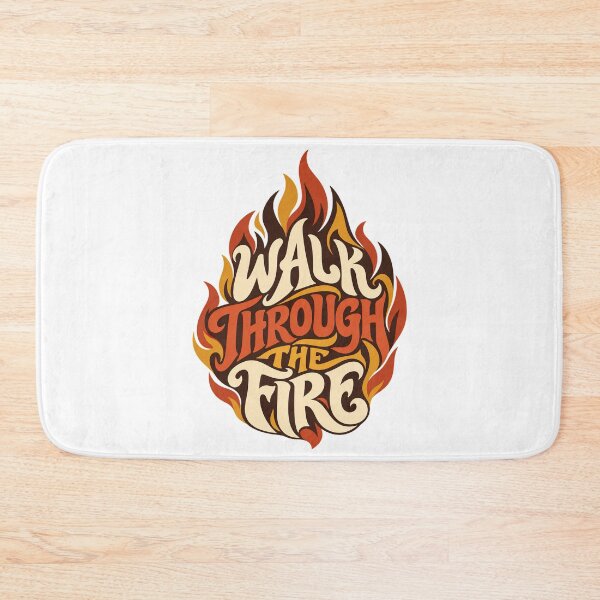 Item preview, Walk Through The Fire, Motivational T-Shirt | Inspirational Flame Quote Tee designed and sold by graphic-genie.