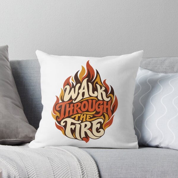 Item preview, Walk Through The Fire, Motivational T-Shirt | Inspirational Flame Quote Tee designed and sold by graphic-genie.