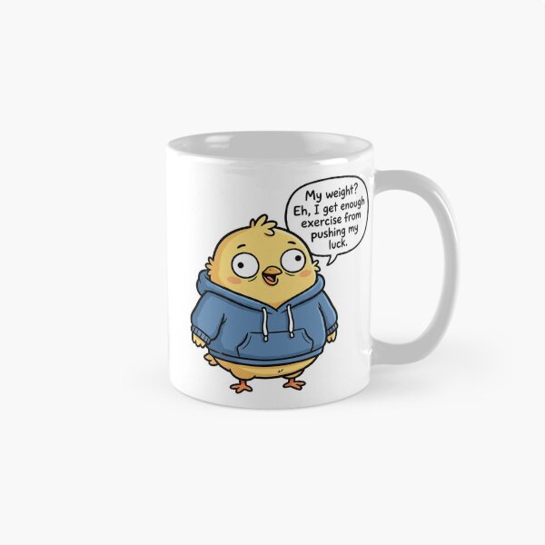 Item preview, Mr.Derpy, chicken meme face funny cartoon; My weight? Eh, ​​I get enough exercise from pushing my luck. designed and sold by Mr.Derpy.