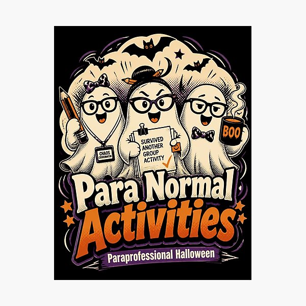 Item preview, Para Normal Activities Paraprofessional Halloween designed and sold by 21degrees-club.