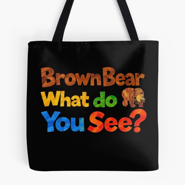 Item preview, brown bear what do you see designed and sold by ROBOTFACE.