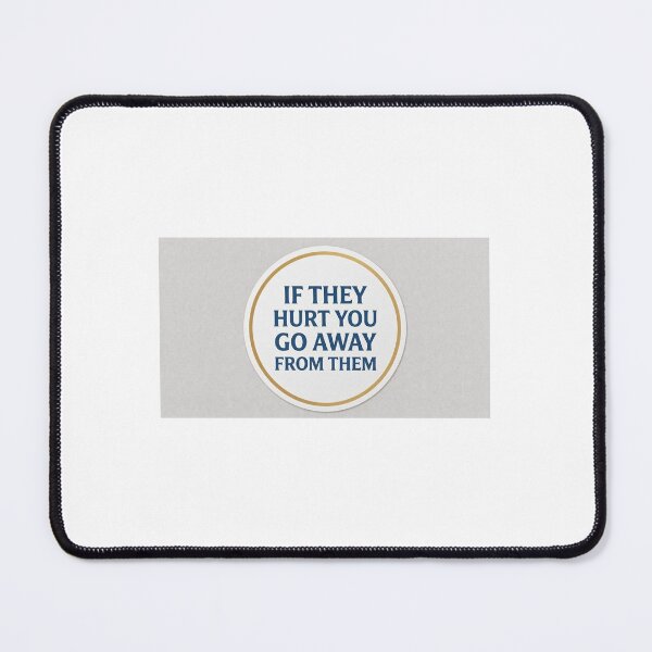 Item preview, If They Hurt You Go Away designed and sold by Nice-Baby.