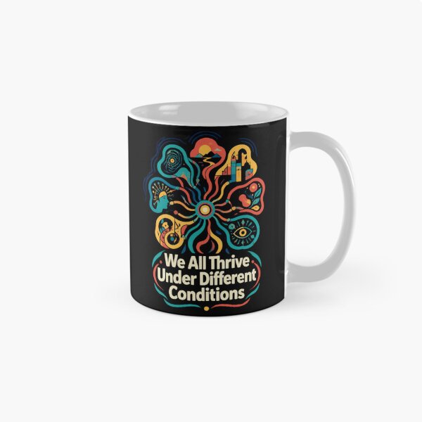 Item preview, We All Thrive Under Different Conditions designed and sold by 21degrees-club.