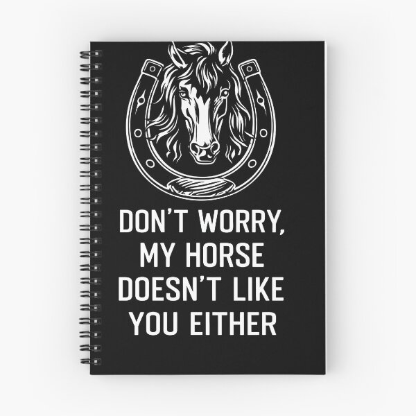 Item preview, My Horse Doesn't Like You Either Funny Equestrian designed and sold by justinhmorton.