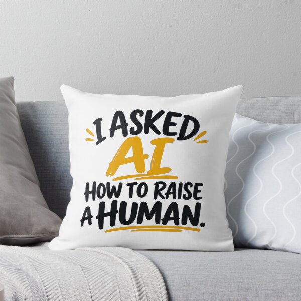 Item preview, I Asked AI How to Raise a Human designed and sold by erkancept.
