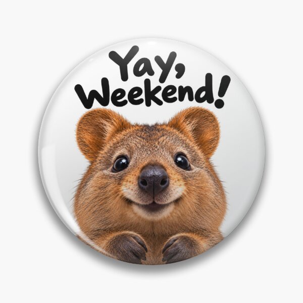 Item preview, Yay, Weekend! – Happy Quokka Funny Animal designed and sold by BAD TASTE CLUB.