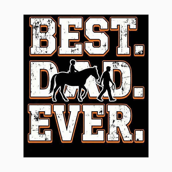 Item preview, Best Horse Dad Ever Equestrian Father's Day designed and sold by justinhmorton.