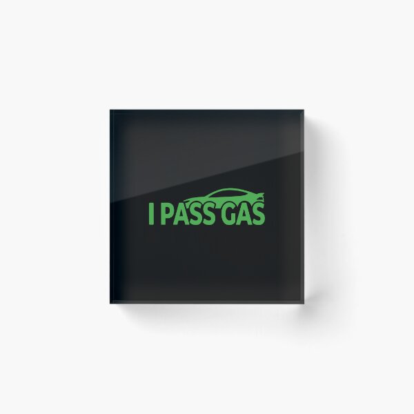 Item preview, I Pass Gas Funny Car Driving Racing Auto Enthusiast designed and sold by PopStars1993.