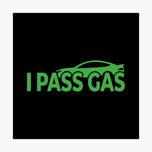 Item preview, I Pass Gas Funny Car Driving Racing Auto Enthusiast designed and sold by PopStars1993.