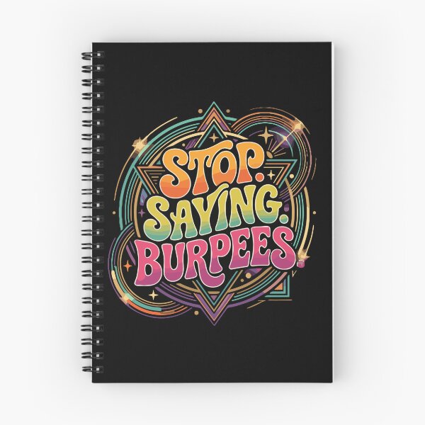 Item preview, Stop Saying Burpees Fitness Workout Gym Goer Humor designed and sold by PopStars1993.