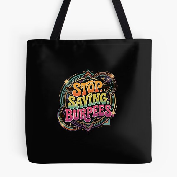 Item preview, Stop Saying Burpees Fitness Workout Gym Goer Humor designed and sold by PopStars1993.