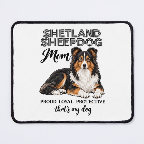 Item preview, Shetland Sheepdog Mom Sheltie dog mom designed and sold by Loona97.