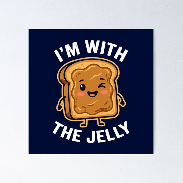 Item preview, I'm With The Jelly Peanut Butter And Jelly Foodie Couple Humor designed and sold by SofiBlair.