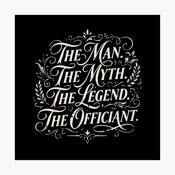 Item preview, The Man. The Myth. The Legend. The Officiant. Wedding Ceremony Marriage  designed and sold by PopStars1993.