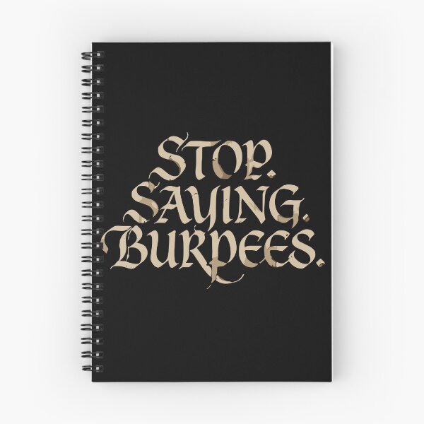 Item preview, Stop. Saving. Burpees. Workout Fitness Gym Exercise Athlete designed and sold by PopStars1993.