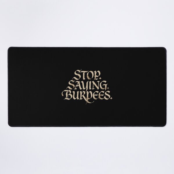 Item preview, Stop. Saving. Burpees. Workout Fitness Gym Exercise Athlete designed and sold by PopStars1993.