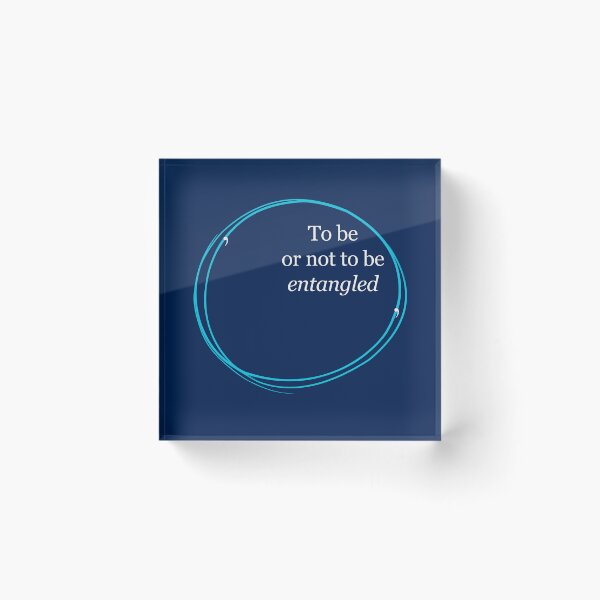 Item preview, To Be, or Not to Be, Entangled - Quantum Wordplay | Light Ink designed and sold by EntangledRhyme.