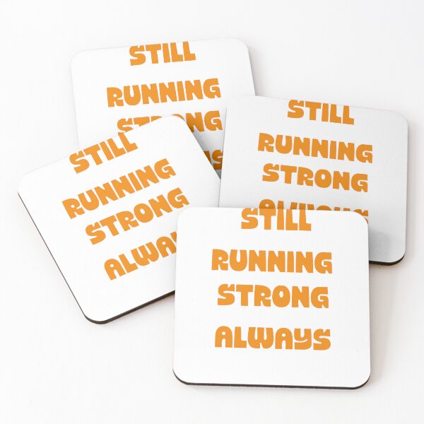 Item preview, Still Running Strong Always designed and sold by AllProCraft.