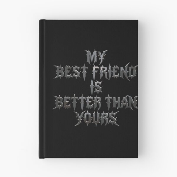 Item preview, My Best Friend Is Better Than Yours Friendship Bestie Proud Friend designed and sold by PopStars1993.