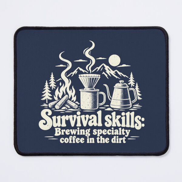 Item preview, Survival Skills – Specialty Coffee in the Dirt Vintage Camping designed and sold by NomadIdeasCo.