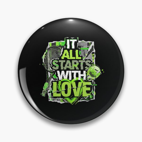 Item preview, It All Starts With Love Tennis Player Fan Sport Lover designed and sold by PopStars1993.