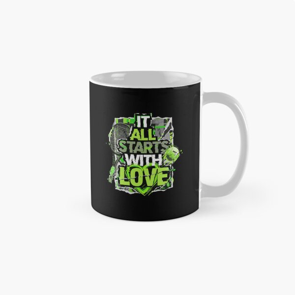 Item preview, It All Starts With Love Tennis Player Fan Sport Lover designed and sold by PopStars1993.
