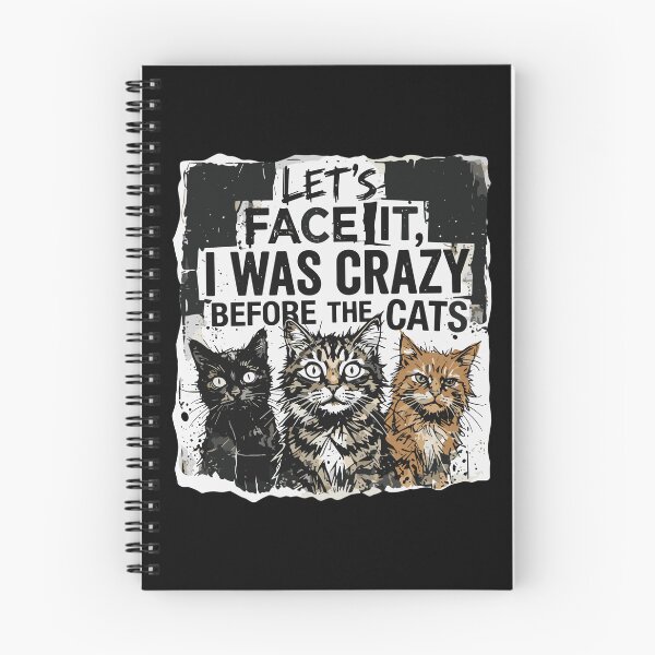 Item preview, Let's Face It, I Was Crazy Before The Cats Funny Cat Lover Crazy Cat Person designed and sold by PopStars1993.