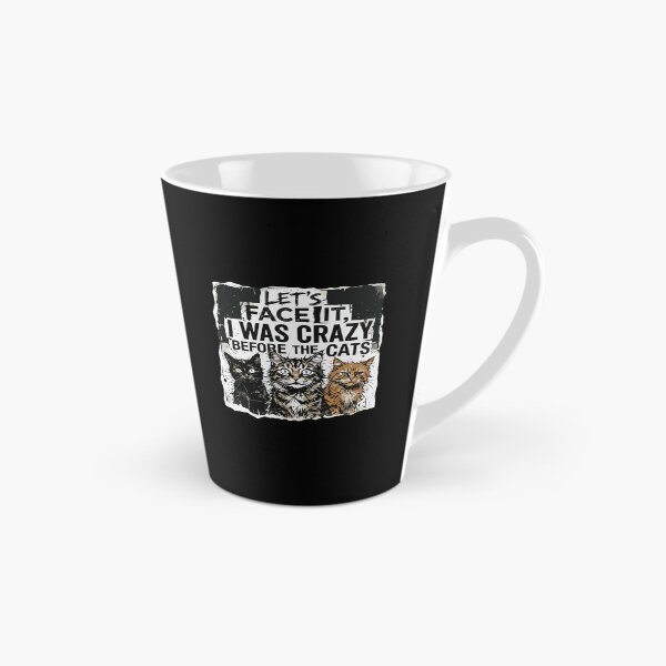 Item preview, Let's Face It, I Was Crazy Before The Cats Funny Cat Lover Crazy Cat Person designed and sold by PopStars1993.