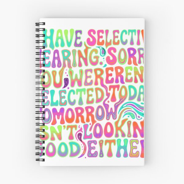 Item preview, I Have Selective Hearing. Sorry, You Weren't Selected Today. Tomorrow Isn't Looking Good Either! Sarcastic Humor Introvert Personality designed and sold by SofiBlair.