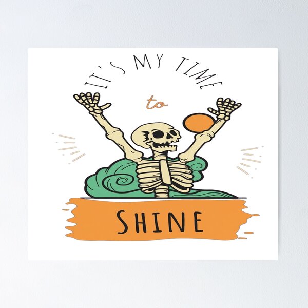Item preview, It's My Time To Shine Skeleton Halloween Art designed and sold by Custom Crest.