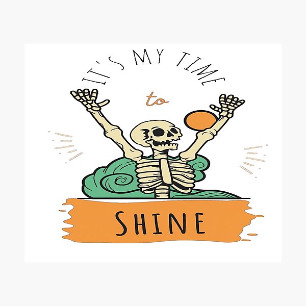 Item preview, It's My Time To Shine Skeleton Halloween Art designed and sold by Custom Crest.