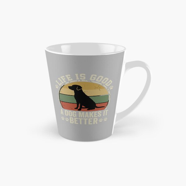 Item preview, Life Is Good A Dog Makes It Better Dog Lover Pet Owner Labrador Retriever designed and sold by SofiBlair.