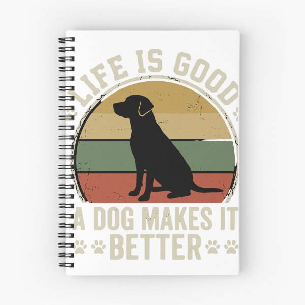 Item preview, Life Is Good A Dog Makes It Better Dog Lover Pet Owner Labrador Retriever designed and sold by SofiBlair.