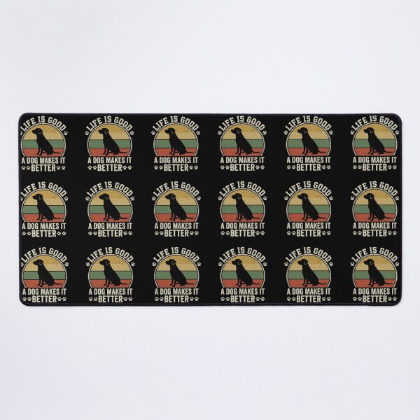 Item preview, Life Is Good A Dog Makes It Better Dog Lover Pet Owner Labrador Retriever designed and sold by SofiBlair.