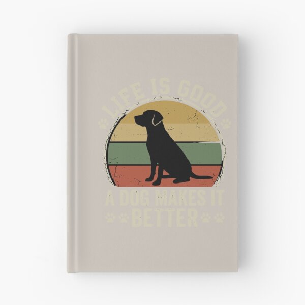 Item preview, Life Is Good A Dog Makes It Better Dog Lover Pet Owner Labrador Retriever designed and sold by SofiBlair.