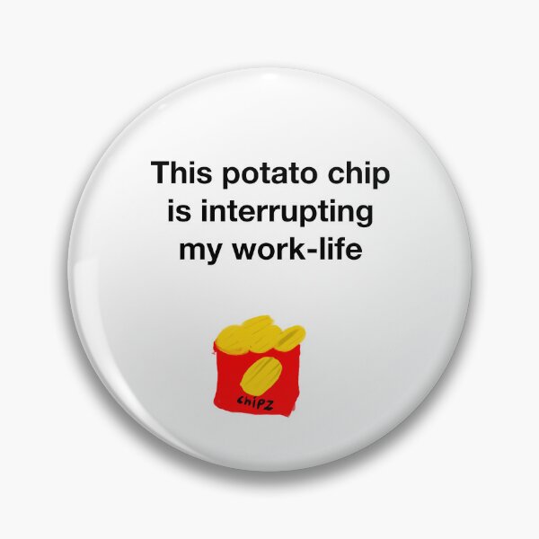 Item preview, Interrupting potato chip designed and sold by Belle-creates.