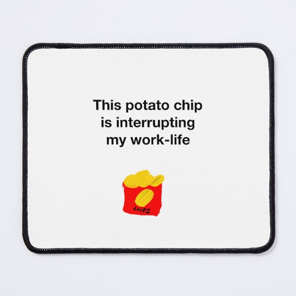 Item preview, Interrupting potato chip designed and sold by Belle-creates.