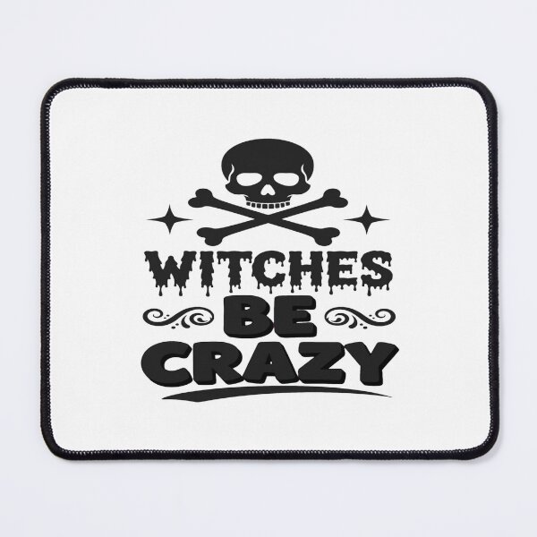 Item preview, Witches Be Crazy Skull Crossbones Halloween designed and sold by Custom Crest.