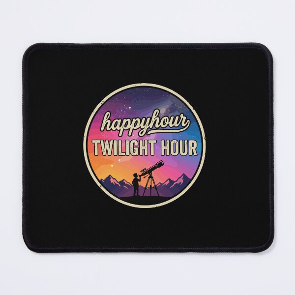 Item preview, Happy Hour Twilight Hour Stargazer Astronomy Enthusiast designed and sold by PopStars1993.