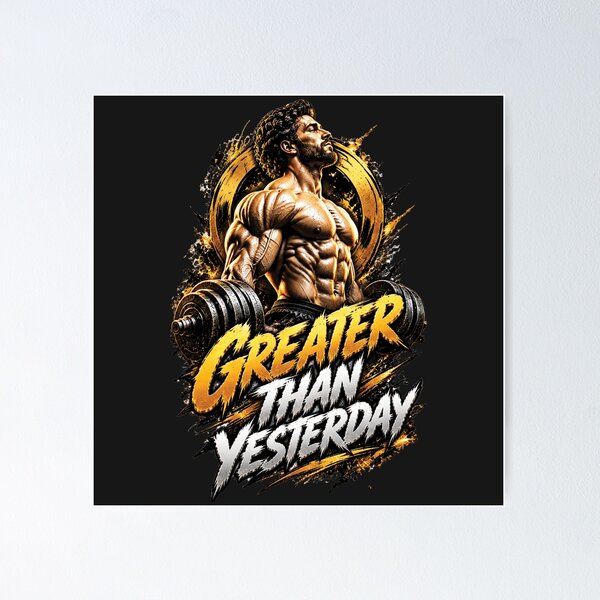 Item preview, Greater Than Yesterday | Bodybuilding Gym Motivation Design designed and sold by M. Mamdouh Artworks.