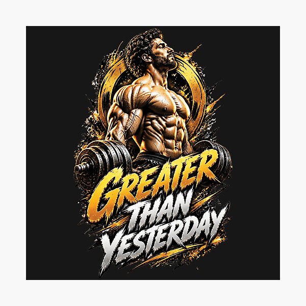 Item preview, Greater Than Yesterday | Bodybuilding Gym Motivation Design designed and sold by M. Mamdouh Artworks.