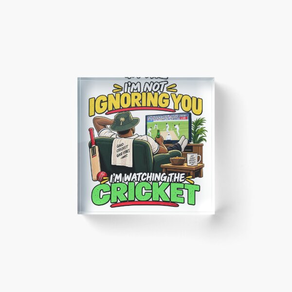 Item preview, Funny Cricket Fan – I'm Not Ignoring You designed and sold by mygiftideas.
