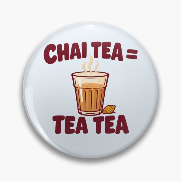 Item preview, Chai Tea = Tea Tea Funny Desi Cutting Chai Joke designed and sold by Fanverse Merchandise.