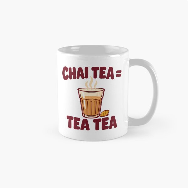 Item preview, Chai Tea = Tea Tea Funny Desi Cutting Chai Joke designed and sold by Fanverse Merchandise.