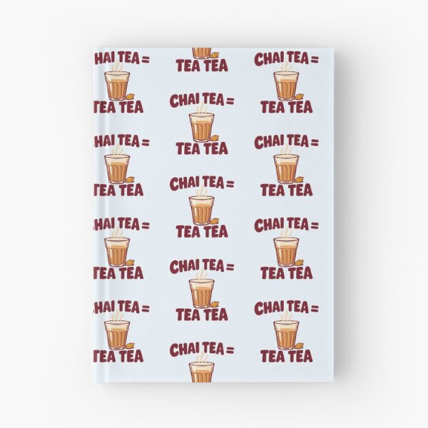 Item preview, Chai Tea = Tea Tea Funny Desi Cutting Chai Joke designed and sold by Fanverse Merchandise.