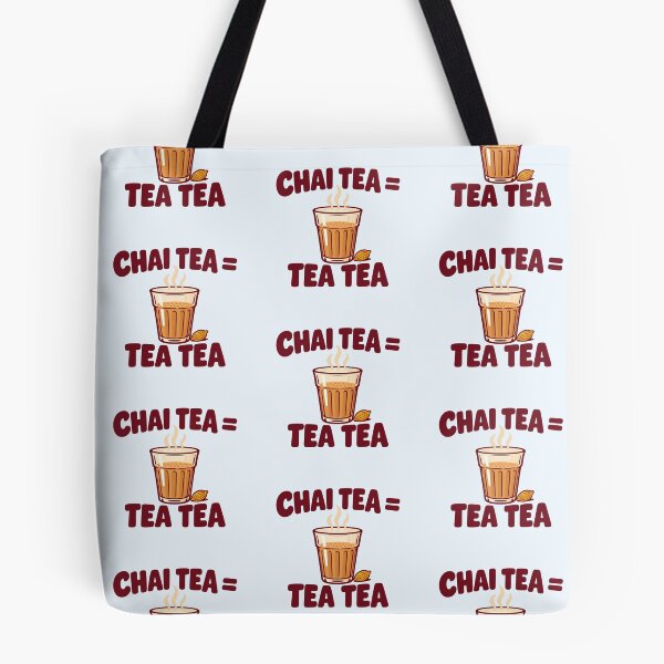 Item preview, Chai Tea = Tea Tea Funny Desi Cutting Chai Joke designed and sold by Fanverse Merchandise.