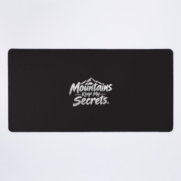 Item preview, Mountains Keep My Secrets – Nature & Mountain Lover. designed and sold by ROCKSDIME.