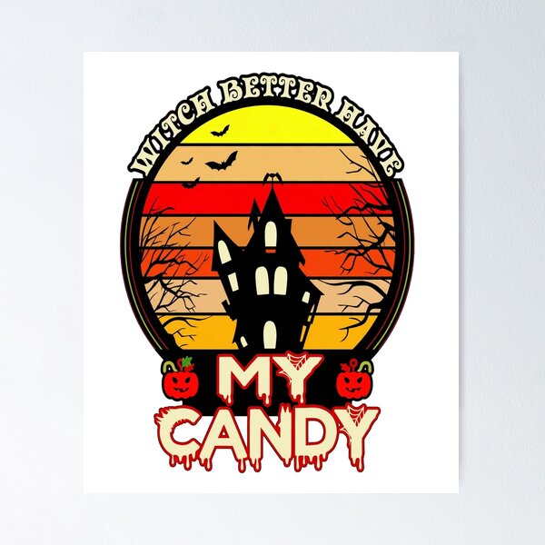 Item preview, Witch Better Have My Candy Haunted House Retro designed and sold by Custom Crest.